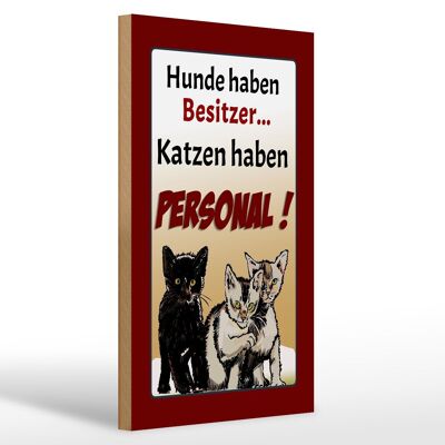 Panneau en bois indiquant que les chiens de 20x30 cm ont des chats propriétaires