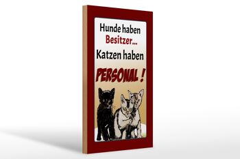 Panneau en bois indiquant que les chiens de 20x30 cm ont des chats propriétaires 1