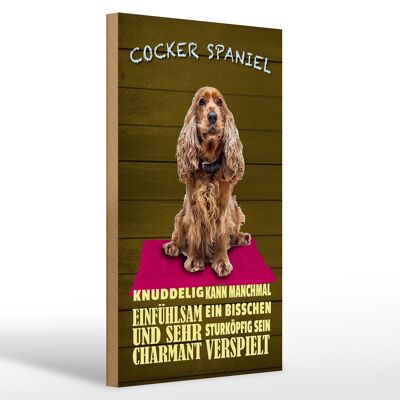 Holzschild Spruch 20x30cm Cocker Spaniel Hund knuddelig