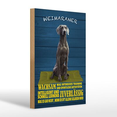 Wooden sign saying 20x30cm Weimaraner dog alert fast