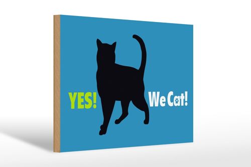 Holzschild Spruch 30x20cm Yes We cat Katze blau