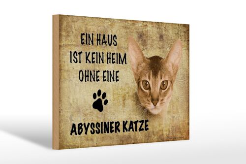 Holzschild Spruch 30x20cm Abyssiner Katze ohne kein Heim