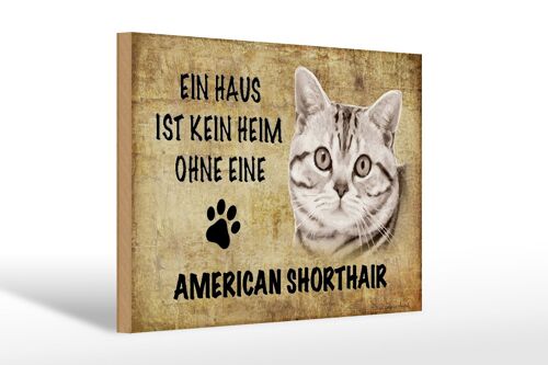 Holzschild Spruch 30x20cm American Shorthair Katze