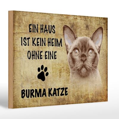 Holzschild Spruch 30x20cm Burma Katze ohne kein Heim