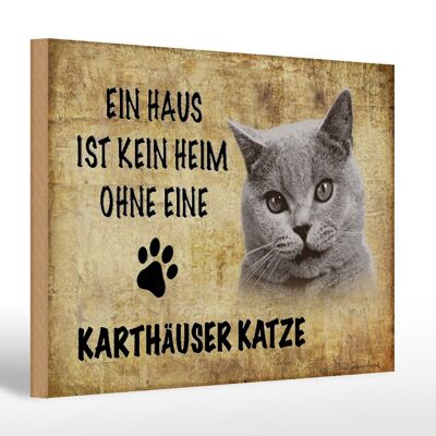 Holzschild Spruch 30x20cm Karthäuser Katze ohne kein Heim