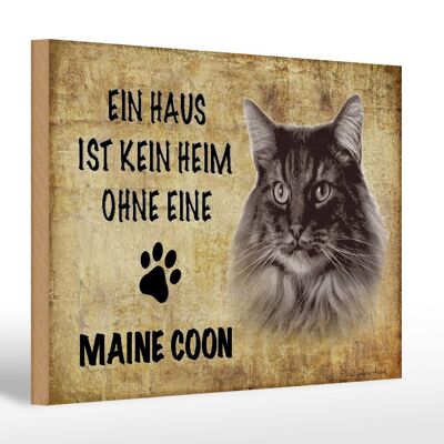 Holzschild Spruch 30x20cm Maine Coon Katze ohne kein Heim