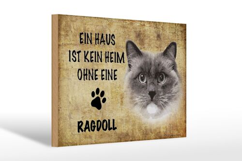 Holzschild Spruch 30x20cm Ragdoll Katze ohne kein Heim