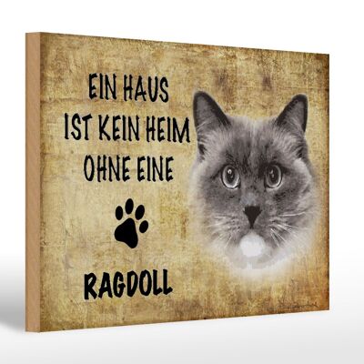 Holzschild Spruch 30x20cm Ragdoll Katze ohne kein Heim