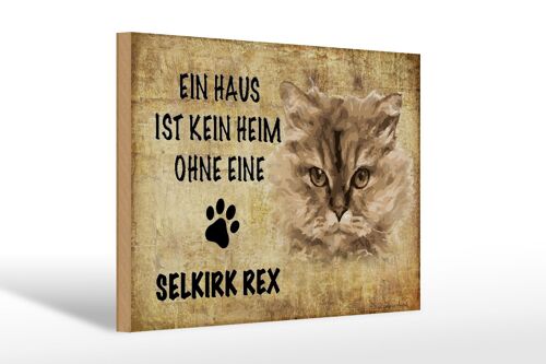 Holzschild Spruch 30x20cm Selkirk Rex Katze ohne kein Heim