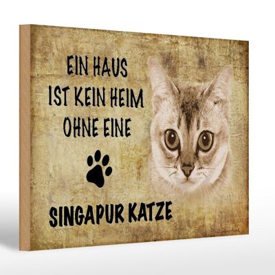 Holzschild Spruch 30x20cm Singapur Katze ohne kein Heim