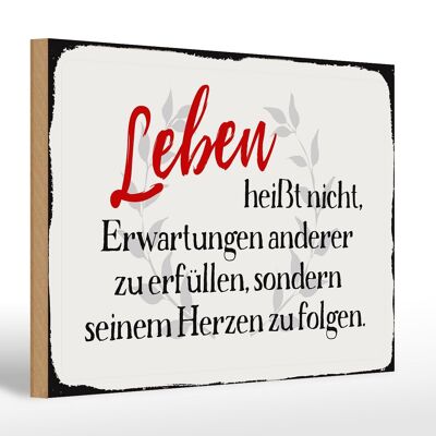 Holzschild Spruch 30x20cm Leben Erwartungen Herz Geschenk