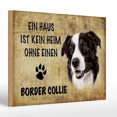 Holzschild Spruch 20x30cm Border Collie Hund beige Schild