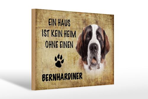 Holzschild Spruch 30x20cm Bernhardiner Hund ohne kein Heim