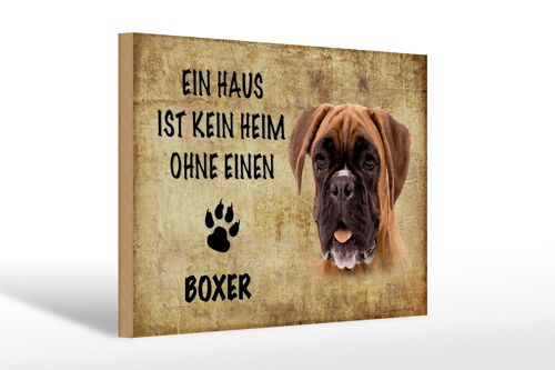 Holzschild Spruch 30x20cm Boxer Hund ohne kein Heim