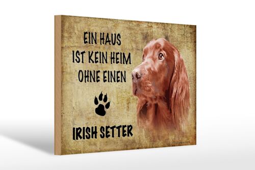 Holzschild Spruch 30x20cm Irish Setter Hund Geschenk