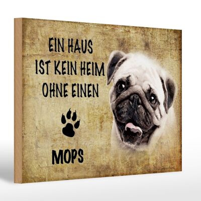 Holzschild Spruch 30x20cm Mops Hund Geschenk