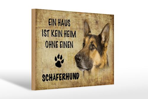 Holzschild Spruch 30x20cm Schäferhund Hund ohne kein Heim