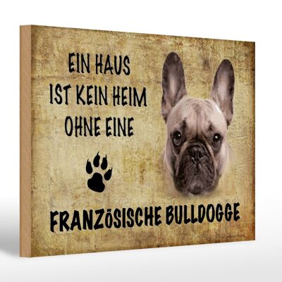 Holzschild Spruch 30x20cm Französische Bulldogge Hund