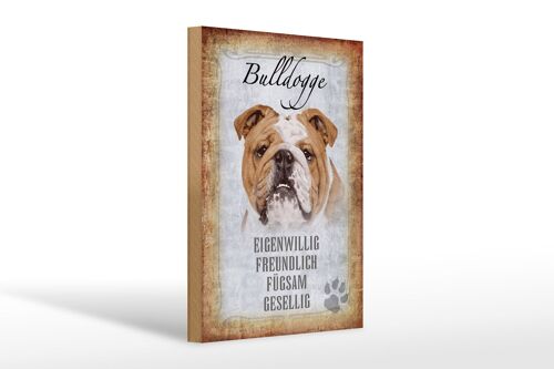 Holzschild Spruch 20x30cm Bulldogge Hund gesellig Geschenk