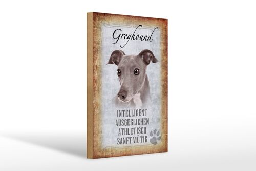 Holzschild Spruch 20x30cm Greyhound Hund Geschenk