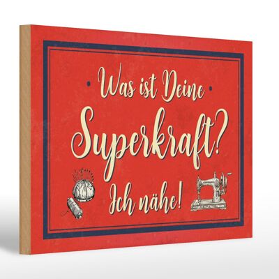 Holzschild Spruch 30x20cm was deine Superkraft ich nähe