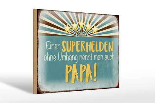 Holzschild Spruch 30x20cm Superheld nennt man Papa