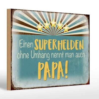 Holzschild Spruch 30x20cm Superheld nennt man Papa