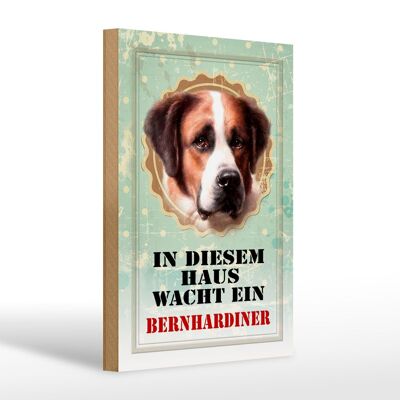 Wooden sign dog 20x30cm in this house watches St. Bernard