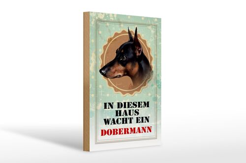 Holzschild Hund 20x30cm in diesem Haus wacht ein Doberman