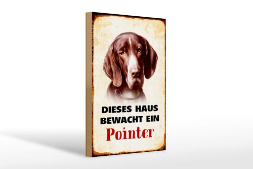 Holzschild Hund 20x30cm dieses Haus bewacht ein Pointer