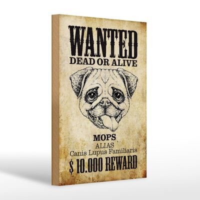 Letrero de madera perro 20x30cm buscado pug muerto alias regalo