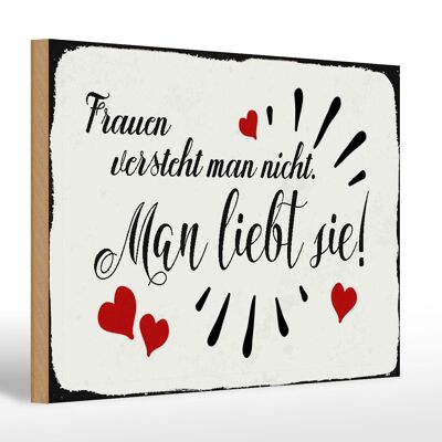 Holzschild Spruch 30x20cm Frauen versteht man nicht man