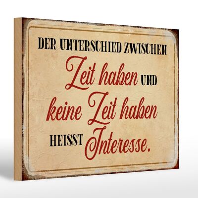 Holzschild Spruch 30x20cm Unterschied Zeit haben Geschenk