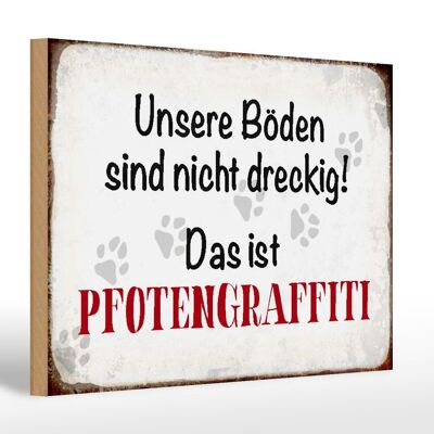 Holzschild Spruch 30x20cm Hund Boden Pfotengraffiti