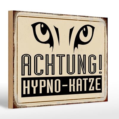 Holzschild Retro 30x20cm Achtung Hypno-Katze Geschenk