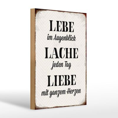 Holzschild Spruch 20x30cm Lebe Lache jeden Tag Liebe