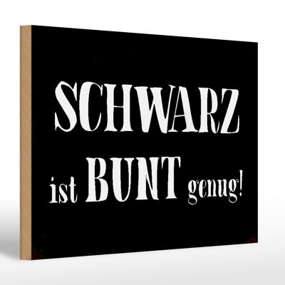 Holzschild Spruch 30x20cm schwarz ist bunt genug Geschenk