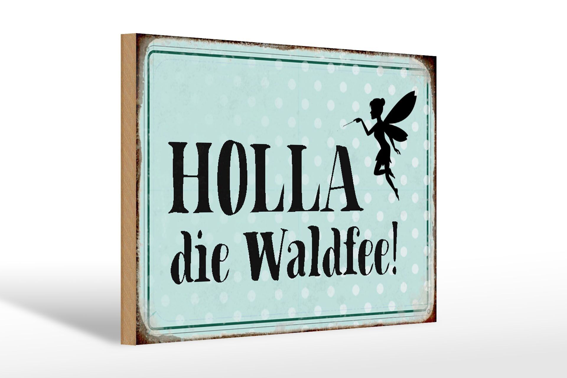 Cartello in legno con scritta "Holla, il regalo della fata della foresta" 30x20 cm