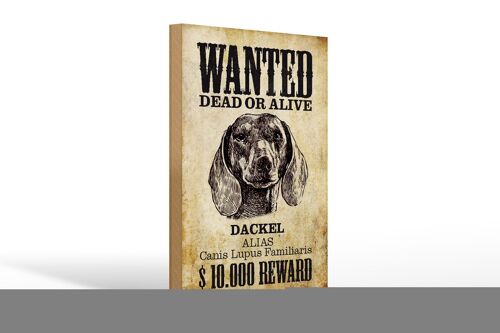 Holzschild Hund 20x30cm wanted dead Dackel Alias