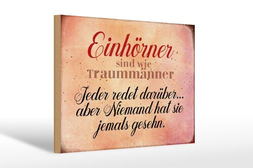 Holzschild Spruch 30x20cm Einhörner sind wie Traummänner