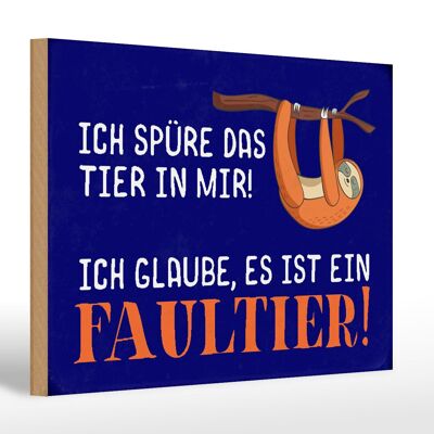 Holzschild Spruch 30x20cm ich spüre das Faultier in mir