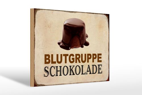 Holzschild Spruch 30x20cm Blutgruppe Schokolade Geschenk