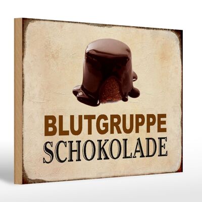 Holzschild Spruch 30x20cm Blutgruppe Schokolade Geschenk