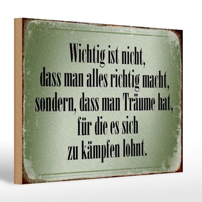 Holzschild Spruch 30x20cm wichtig Träume haben und kämpfen