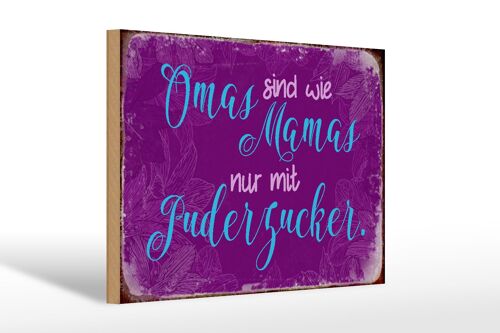 Holzschild Spruch 30x20cm Omas sind wie Mamas nur mit