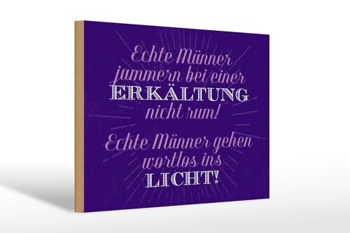 Holzschild Spruch 30x20cm echte Männer jammern nicht