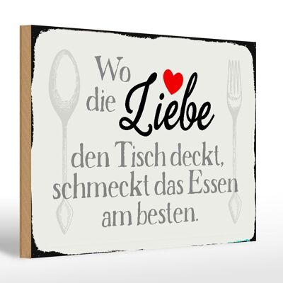 Holzschild Spruch 30x20cm wo Liebe den Tisch deckt Essen