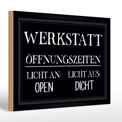 Holzschild Spruch 30x20cm Werkstatt Öffnungszeiten open