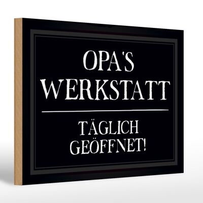 Holzschild Spruch 30x20cm Opas Werkstatt täglich geöffnet