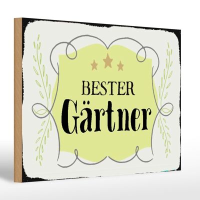 Cartello in legno con scritta "Miglior regalo per giardiniere" 30x20 cm